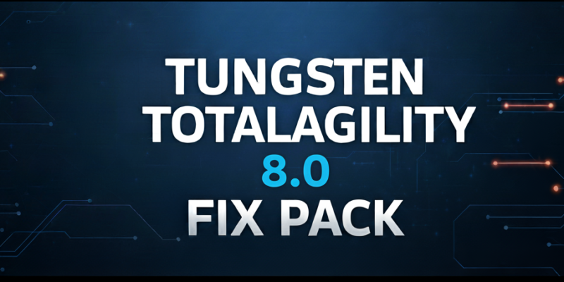 Tungsten TotalAgility 8.0 Fix Pack