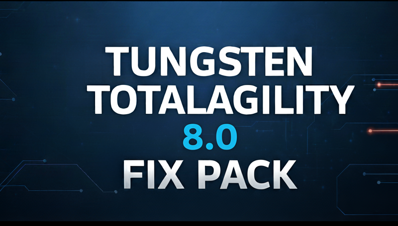 Tungsten TotalAgility 8.0 Fix Pack