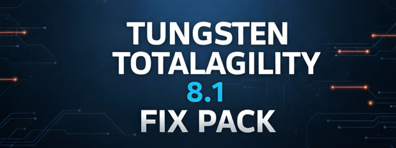 Tungsten TotalAgility 8.1 Fix Pack